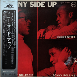 Dizzy Gillespie Dizzy Gillespie Sonny Rollins Sonny Rollins Sonny Stitt Sonny Stitt Sonny Side Up = ソニー・サイド・アップ VINYL LP - Mono Reissue