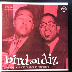 Charlie Parker Dizzy Gillespie Bird and Diz VINYL LP - Compilation Mono