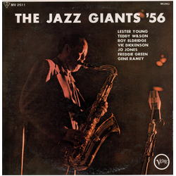 Freddie Green Gene Ramey Jo Jones Lester Young Roy Eldridge Teddy Wilson Vic Dickenson The Jazz Giants '56 VINYL LP - Mono Reissue