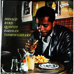 Donald Byrd Quintet Parisian Thoroughfare - Byrd In Paris - Volum VINYL LP - Reissue Mono France