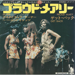 Ike & Tina Turner プラウド・メアリー = Proud Mary / ゲット・バック= Get Back VINYL 7" - 45 RPM Single Reissue Stereo Japan