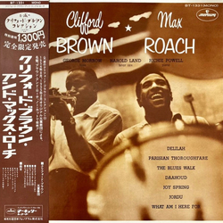 Clifford Brown And Max Roach Clifford Brown And Max Roach VINYL LP - Mono Reissue
