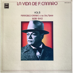 Francisco Canaro Y Su Orquesta Típica La Vida De F. Canaro Vol. 5 - 1938 -1940 VINYL LP - Compilation