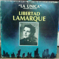 Libertad Lamarque La Unica (Grandes Creaciones) VINYL LP - Compilation