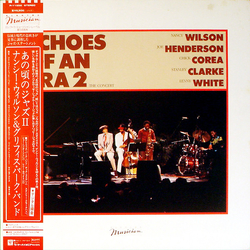 Chick Corea Joe Henderson Lenny White Nancy Wilson Stanley Clarke Echoes Of An Era 2 (The Concert) VINYL LP