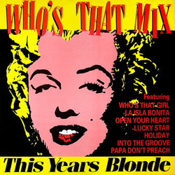 This Year's Blonde Who's That Mix VINYL 12" - 45 RPM Stereo