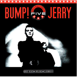Philadelphia Five Bump! Jerry VINYL 12" - 45 RPM