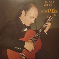 Jose Luis Gonzalez (8) The Art Of Jose Luis Gonzalez Vol. 2 VINYL LP - Stereo Japan