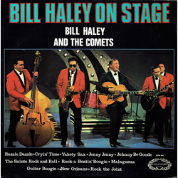 Bill Haley And His Comets Bill Haley On Stage VINYL LP - Stereo UK