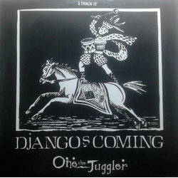 One The Juggler Django's Coming VINYL 12" - 45 RPM Single Stereo