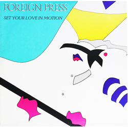 Foreign Press Set Your Love In Motion VINYL 12INCH