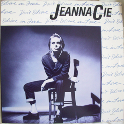 Jeanna Cie Don't Believe In Love VINYL 12" - 33 ⅓ RPM Single