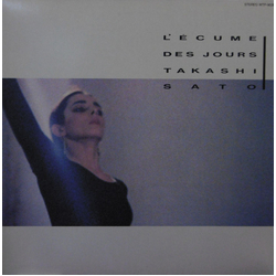 Takashi Sato (2) Takashi Sato (2) 日々の泡 = L'Écume Des Jours VINYL LP - Promo Stereo