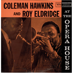 Coleman Hawkins Roy Eldridge At The Opera House VINYL LP - Reissue Stereo