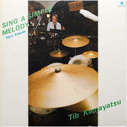 Tib Kamayatsu Sing A Simple Melody 〜　Tib's Friends スウィング・ア・シンプル・メロディ VINYL LP