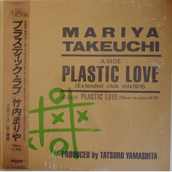 Mariya Takeuchi Mariya Takeuchi Plastic Love = プラスティック・ラブ VINYL 12" - 45 RPM Stereo