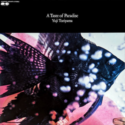 Yuji Toriyama A Taste Of Paradise VINYL LP - Promo