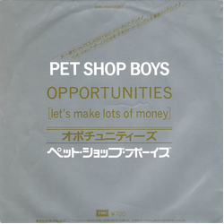 Pet Shop Boys Pet Shop Boys Opportunities (Let's Make Lots Of Money) = オポチュニティーズ VINYL 7" - 45 RPM Single Stereo