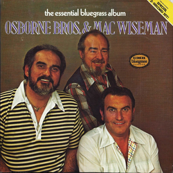 Mac Wiseman The Osborne Brothers The Essential Bluegrass Album VINYL LP - Compilation
