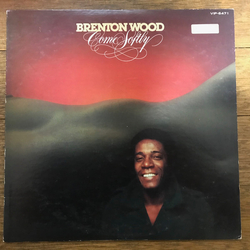 Brenton Wood Come Softly VINYL LP - Promo