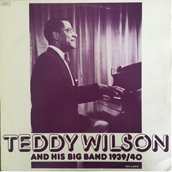 Teddy Wilson Teddy Wilson And His Big Band 1939/40 VINYL LP - Compilation Mono Sweden