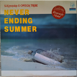 S. Kiyotaka & Omega Tribe Never Ending Summer VINYL LP - Stereo