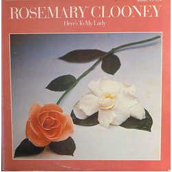 Rosemary Clooney Here's To My Lady VINYL LP - Stereo