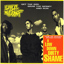 Souls Of Mischief Get The Girl, Grab The Money & Run / Later On / VINYL 12" - 33 ⅓ RPM US