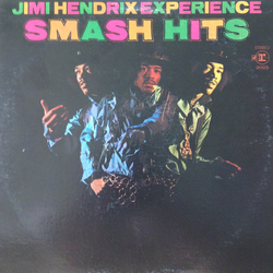 The Jimi Hendrix Experience Smash Hits VINYL LP - Compilation Reissue Stereo US