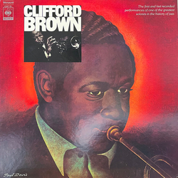 Clifford Brown The Beginning And The End VINYL LP - Mono Reissue