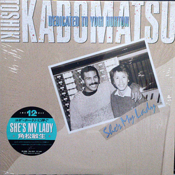 Toshiki Kadomatsu She's My Lady VINYL 12" - 33 ⅓ RPM Single