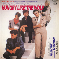 Duran Duran Duran Duran Hungry Like The Wolf = ハングリー・ライク・ザ・ウルフ VINYL 7" - 45 RPM Single