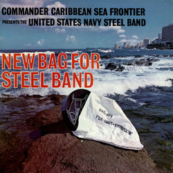 The United States Navy Steel Band New Bag For Steel Band VINYL LP - Stereo US