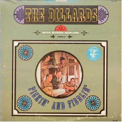 Byron Berline The Dillards Pickin' And Fiddlin' VINYL LP - Reissue Stereo