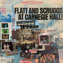 Flatt & Scruggs At Carnegie Hall! VINYL LP - Reissue Stereo