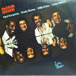 Louis Bellson Paul Humphrey Shelly Manne Willie Bobo The Drum Session VINYL LP
