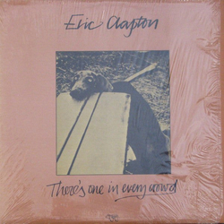 Eric Clapton There's One In Every Crowd VINYL LP Canada