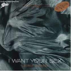 George Michael I Want Your Sex VINYL 7" - 45 RPM Single Stereo