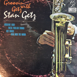 Stan Getz Groovin' With Getz VINYL LP - Compilation Reissue Mono US