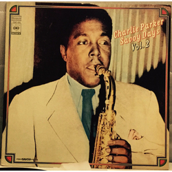 Charlie Parker Charlie Parker Savoy Days Vol 2. VINYL LP - Compilation Mono Reissue