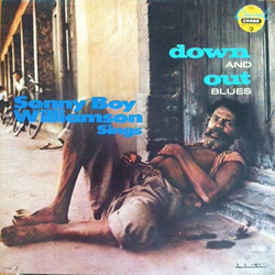 Sonny Boy Williamson (2) Down And Out Blues VINYL LP - Mono Reissue