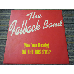 The Fatback Band Spanish Hustle / (Are You Ready) Do The Bus Stop VINYL 12" - Reissue