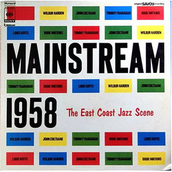 Doug Watkins John Coltrane Louis Hayes Tommy Flanagan Wilbur Harden Mainstream 1958 VINYL LP - Mono Reissue