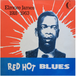 Elmore James Red Hot Blues VINYL LP - Compilation