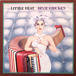 Little Feat Dixie Chicken VINYL LP - Repress
