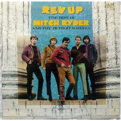 Mitch Ryder & The Detroit Wheels Rev Up - The Best Of Mitch Ryder & The Detroit Wheels VINYL LP - Compilation Reissue