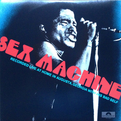James Brown Sex Machine (Recorded Live At Home In Augusta, Georgia With His Bad Self) VINYL LP - Reissue Stereo