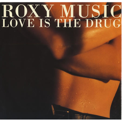 Roxy Music Love Is The Drug VINYL 12INCH