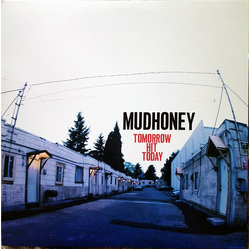 Mudhoney Tomorrow Hit Today VINYL LP