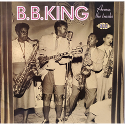 B.B. King Across The Tracks VINYL LP - Compilation